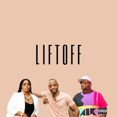 Lift Off (feat. JxAxC, Ochichi.The. Artist & Usi Cole) - Single