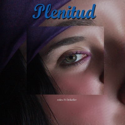 Plenitud (feat. Deikeller) - Single
