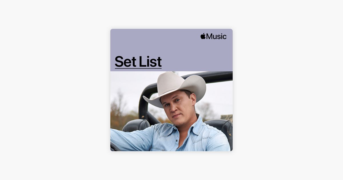 ‎Set List Jon Pardi's Mr Saturday Night Tour Playlist Apple Music