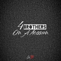 4 Brothers On a Mission: EP - CK100