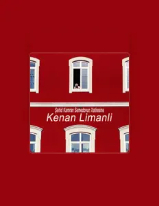 Ascolta Kenan Limanli, guarda video musicali, leggi la biografia, vedi le date del tour & altro!