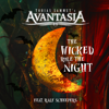 Avantasia - The Wicked Rule The Night (feat. Ralf Scheepers) Grafik