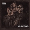 Yo GF too (feat. Kirko Bangz) - Single