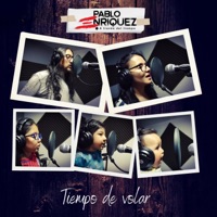 Tiempo de volar (feat. Gabriela Carrillo, Sayri, Itzae & Edahi) - Single - Pablo Enriquez