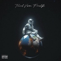Tunnel Vision Freestyle - Single - ItsUnknownMF