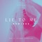 Lie To Me (Noise Palace) - Karun, Blocka Beats & Noise Palace lyrics