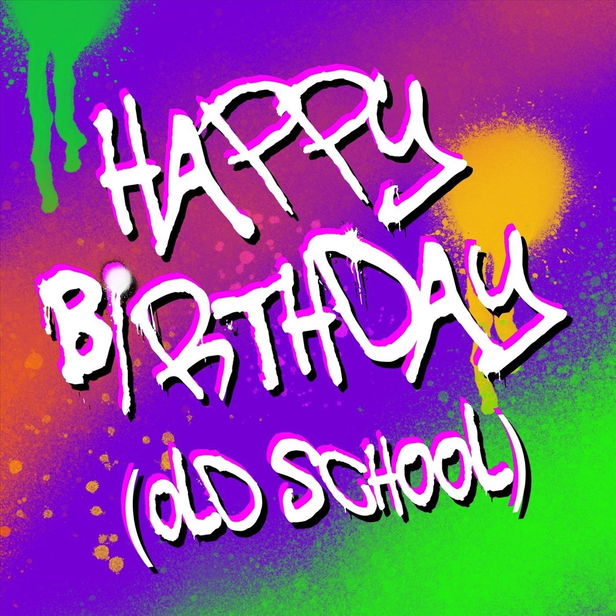 ‎Happy Birthday (Old School) - Single - Album by Happy Birthday - Apple ...