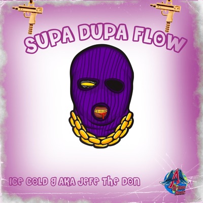 Supa Dupa Flow - Single