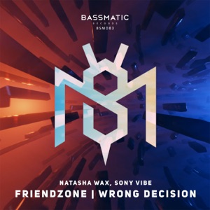 Friendzone / Wrong Decision - Single