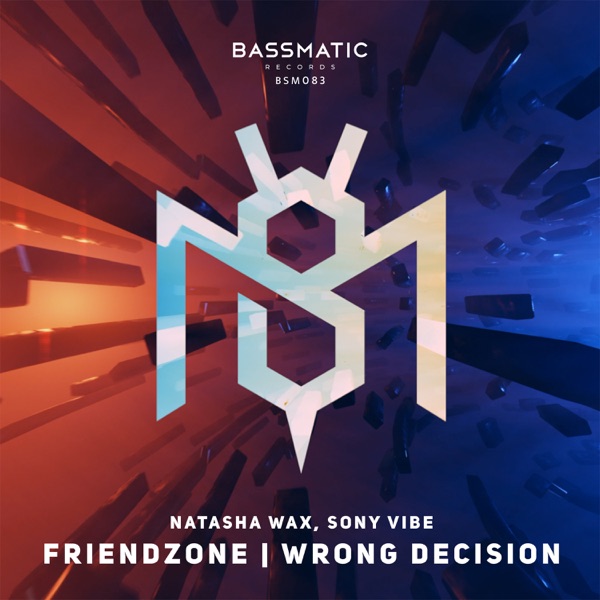 Friendzone / Wrong Decision - Single
