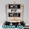 GROW UP (feat. MELLO)