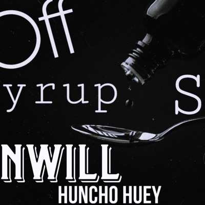 Off Syrup (feat. Nwill) - Single