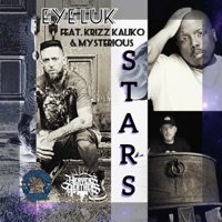 Stars (feat. Krizz Kaliko & Mysterious) - Single - Eye Luk