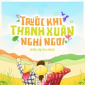 Trước Khi Thanh Xuân Nghỉ Ngơi (feat. Anngo, Thuy MX, Wong & LeWiuy) artwork