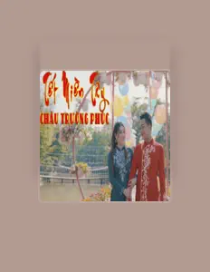 Escucha a Châu Trường Phúc, mira videos musicales, lee su biografía, consulta las fechas de las gira y más.