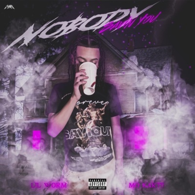 Nobody Savin You (feat. Mo Kartii) - Single