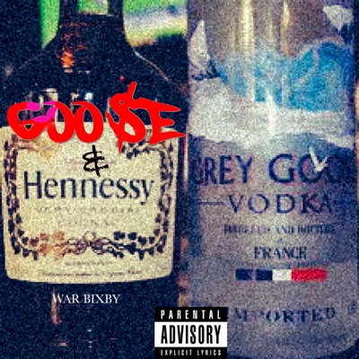 GOO$e & HENNE$$Y - Single