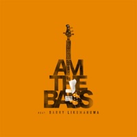 I Am the Bass (feat. Barry Likumahuwa) - Single - Bondan Prakoso