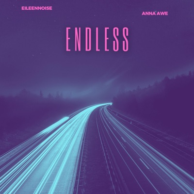 Endless (feat. Eileen Noise) - Single