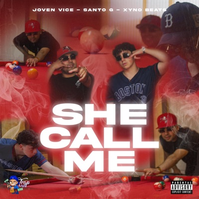 SHE CALL ME (feat. JOVEN VICE & SANTO G) - Single