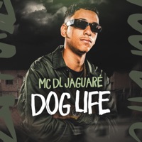Dog Life - Single - Mc DL Jaguaré