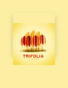 收听 Trifolia、观看音乐视频、阅读小传、查看巡演日期等 ！