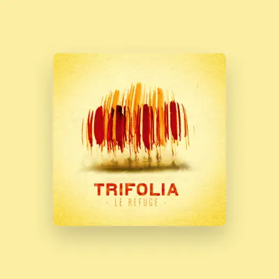 Listen to Trifolia, watch music videos, read bio, see tour dates & more!