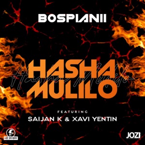 Hasha Mulilo (feat. SaiJan K & Xavi Yentin)