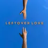 leftover love
