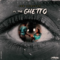 In the Ghetto - Single - Ink Surgeon
