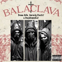 Balaclava - Single - Dogg Killa, Rafaely Bastet & Dasilvanobeat