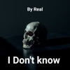 I don't know (IDK) - Single