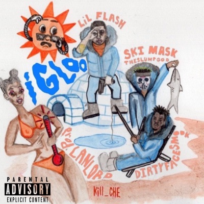 iGloo (feat. $ki Mask, Lil Flash & DirtyFaceSmook) - Single