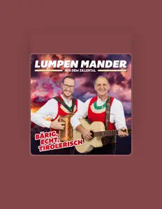 Listen to Lumpen Mander aus dem Zillertal, watch music videos, read bio, see tour dates & more!