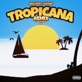 Tropicana (feat. Yung Pyramid & DRH) [Alixoon Remix] Michael Hanke