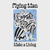 Make a Living - Flying Man