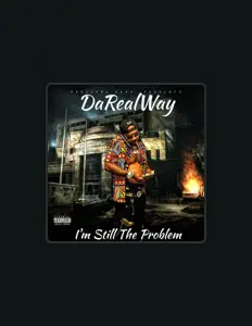 Listen to DaRealWay, watch music videos, read bio, see tour dates & more!