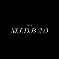 M.I.D.B 2.0 - Single - Cila