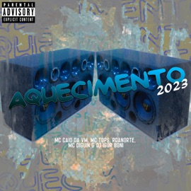 Aquecimento 2023 MC CAIO DA VM, DJ IGOR BONI, Mc Tops, MC DIGUIN & RDANORTE