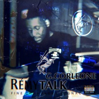 Remy Talk - Single - G.Corleone