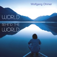 World Behind The World - Single - Wolfgang Ohmer
