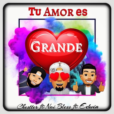 Tu Amor es Grande (feat. Chestter & EDWIN) - Single
