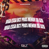 Joga Essa Bct Pros Menor Da Dz6 - Single - DJ JD OFICIAL & MC LUIS DO GRAU