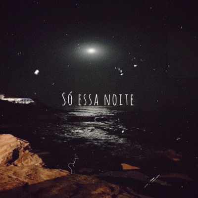 Só Essa Noite - Single