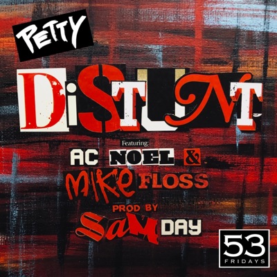 Distunt (feat. AC Noel & Mike Floss) - Single