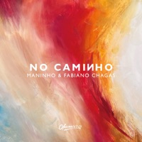 No Caminho - Single - Maninho & Fabiano Chagas
