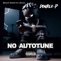 No Autotune - Single - Double-P
