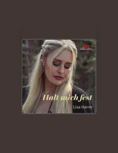Poslechněte si interpreta Lisa Harrer, sledujte hudební videa, přečtěte si životopis, podívejte se na data turné a další informace.