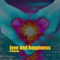 Love and Happiness - Single - EL Nikolas