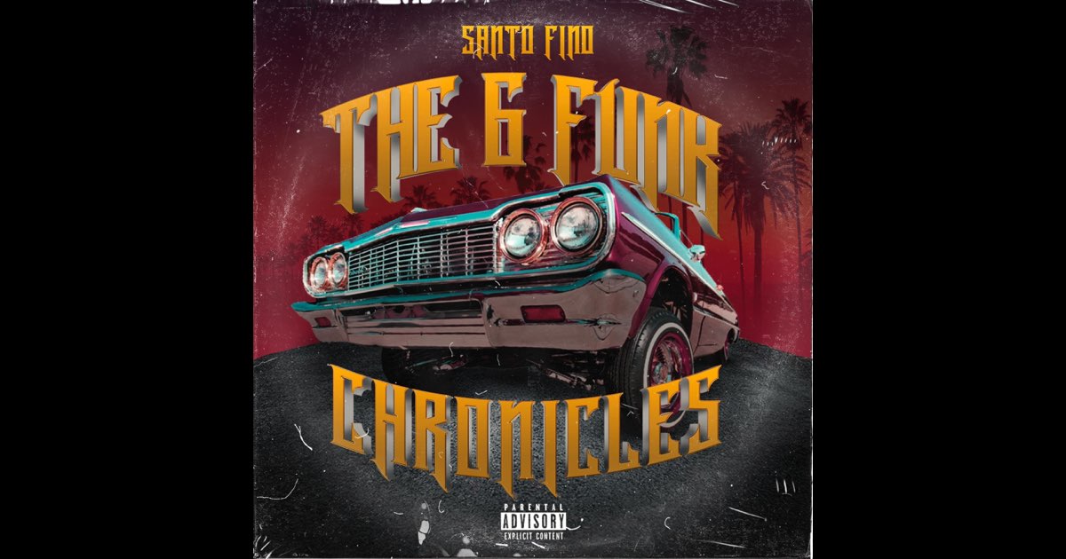 The G Funk Chronicles - Album by Santo Fino - Apple Music